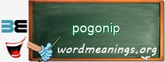 WordMeaning blackboard for pogonip